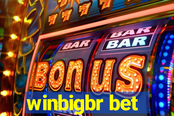 winbigbr bet